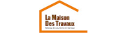 LA MAISON DES TRAVAUX